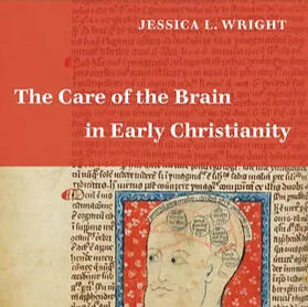 book cover for The Care of the Brain in Early Christianity